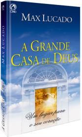 A GRANDE CASA DE DEUS