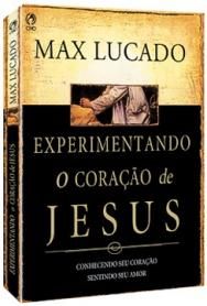 EXPERIMENTANDO O CORAÇÃO DE JESUS