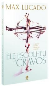 ELE ESCOLHEU OS CRAVOS